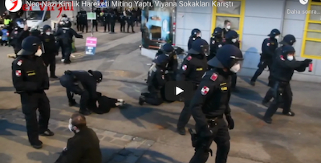 Neo-Nazi Kimlik Hareketi Miting Yaptı, Viyana Sokakları Karıştı