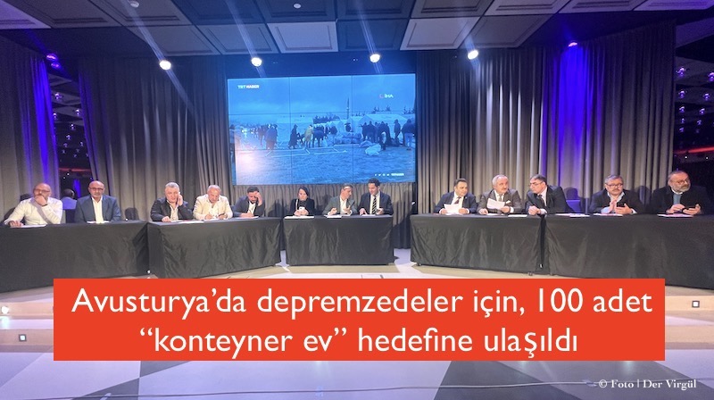 Avusturya’da 100 adet konteyner ev hedefine ulaşıldı