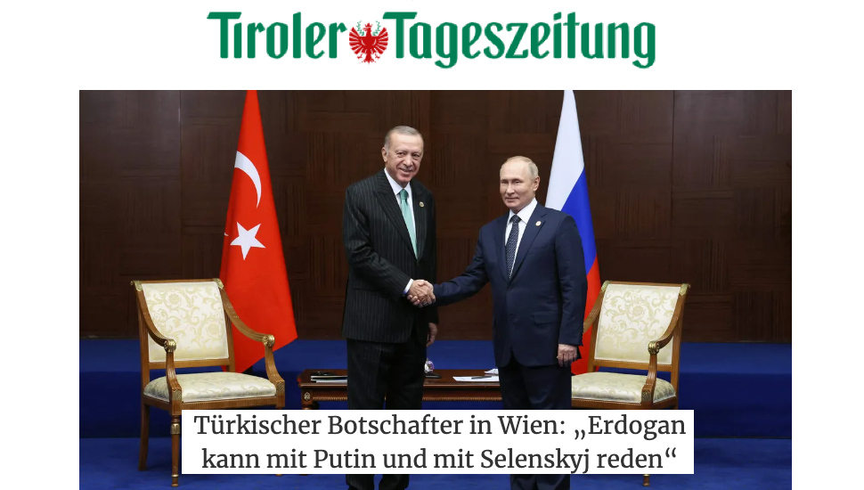 Viyana Büyükelçisi | “Cumhurbaşkanı Erdoğan Putin ve Selenskyj ile konuşabilir”