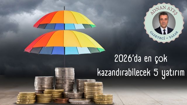 2026’da en çok kazandırabilecek 5 yatırım